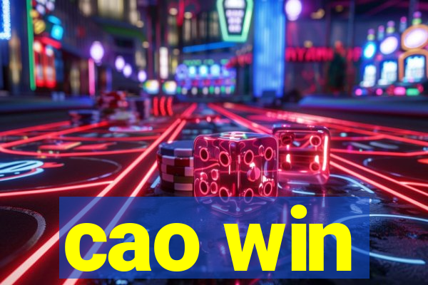 cao win